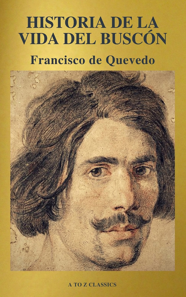 Book cover for Historia de la vida del Buscón (A to Z Classics)