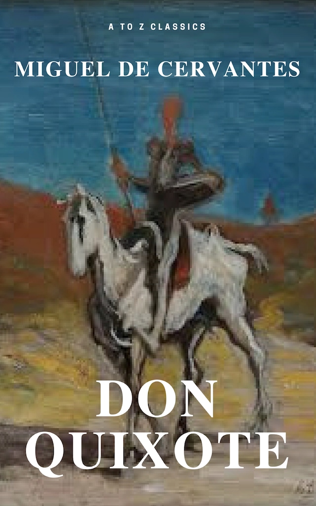 Book cover for Don Quixote (Best Navigation, Free AudioBook) (A to Z Classics)