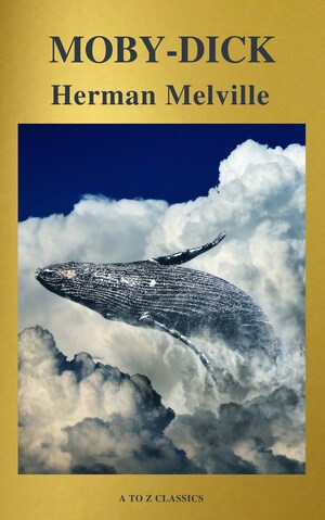 Moby-Dick (Best Navigation, Free AudioBook) (A to Z Classics) bookCoverFor