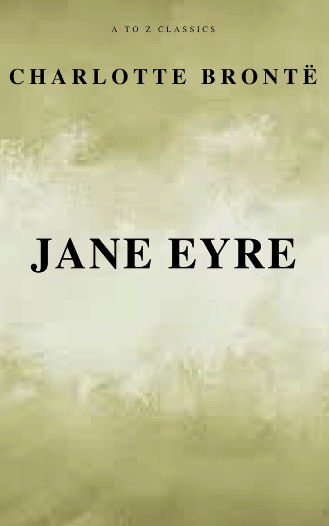 Book cover for Jane Eyre (Free AudioBook) (A to Z Classics)