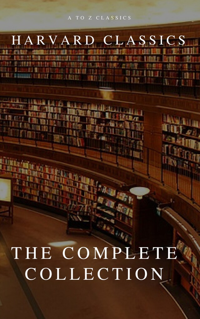 Book cover for The Complete Harvard Classics and Shelf of Fiction