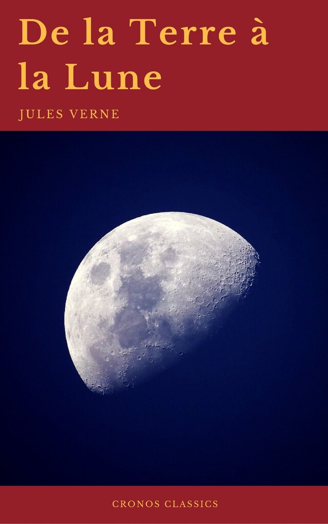 Book cover for De la Terre à la Lune (Cronos Classics)