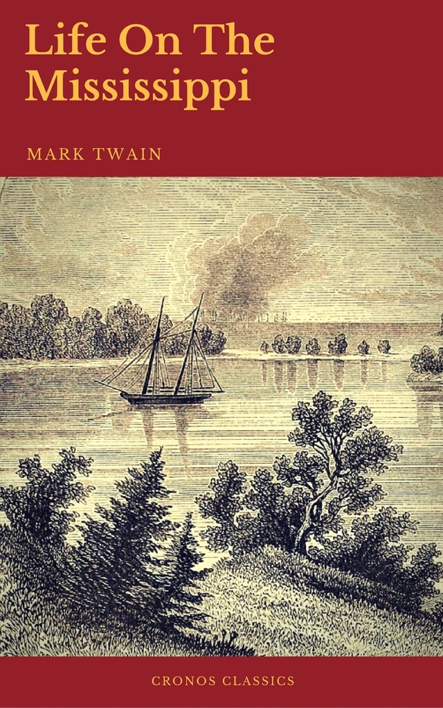 Book cover for Life On The Mississippi (Cronos Classics)