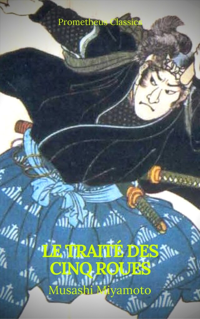 Couverture de livre pour Le Traité des Cinq Roues (Best Navigation, Active TOC)(Prometheus Classics)