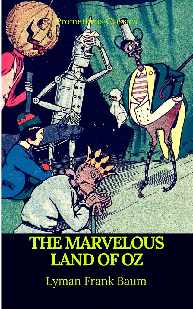 Portada de libro para The Marvelous Land of Oz (Best Navigation, Active TOC)(Prometheus Classics)