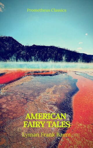 American Fairy Tales (Best Navigation, Active TOC)(Prometheus Classics) bookCoverFor