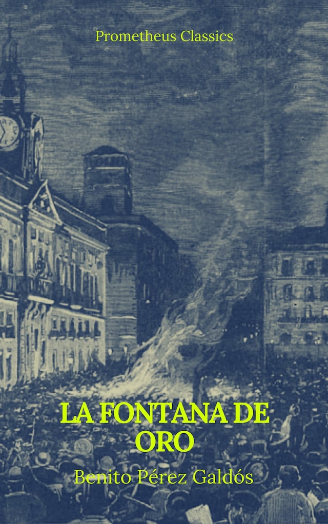 Book cover for La fontana de oro (Prometheus Classics)