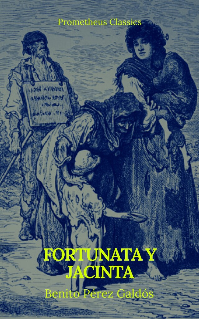 Okładka książki dla Fortunata y Jacinta (Prometheus Classics)