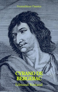 Cyrano de Bergerac (Prometheus Classics)