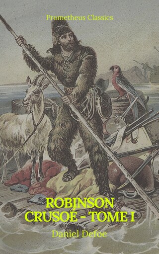 Robinson Crusoé - Tome I (Prometheus Classics) bookCoverFor