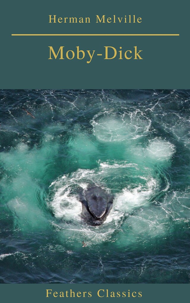 Book cover for Moby-Dick (Best Navigation, Active TOC) (Feathers Classics)
