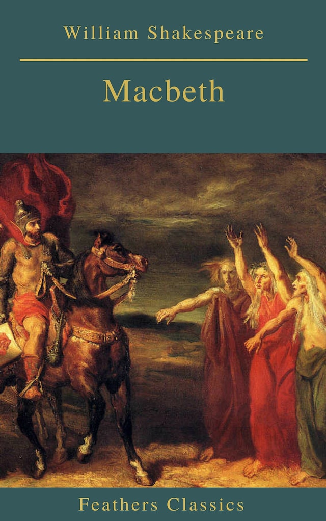 Book cover for Macbeth (Best Navigation, Active TOC)(Feathers Classics)