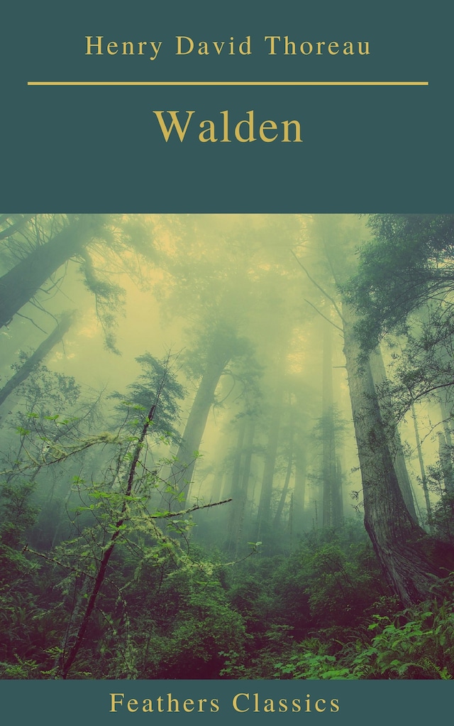 Book cover for Walden (Feathers Classics)(Best Navigation, Active TOC)