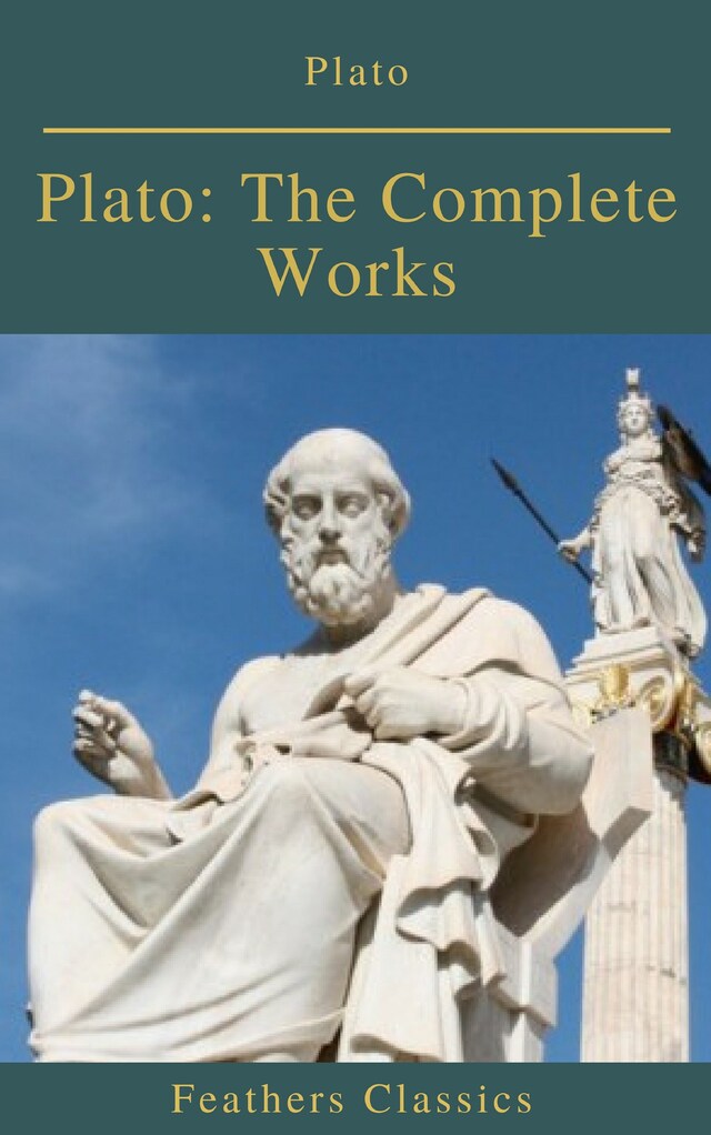 Bokomslag for Plato: The Complete Works (Feathers Classics)