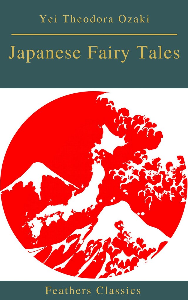Boekomslag van Japanese Fairy Tales (Best Navigation, Active TOC)(Feathers Classics)