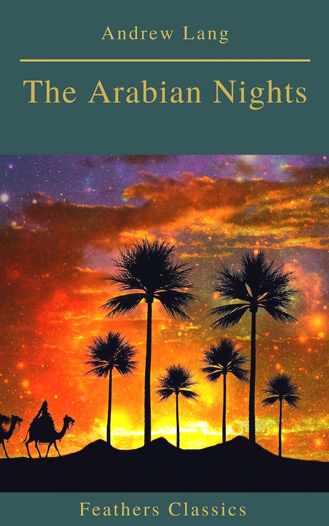 Buchcover für The Arabian Nights (Best Navigation, Active TOC)(Feathers Classics)