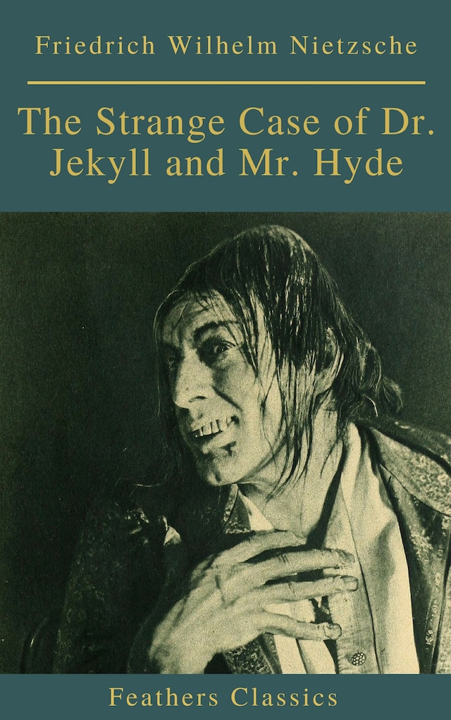 Buchcover für The Strange Case of Dr. Jekyll and Mr. Hyde ( Feathers Classics)
