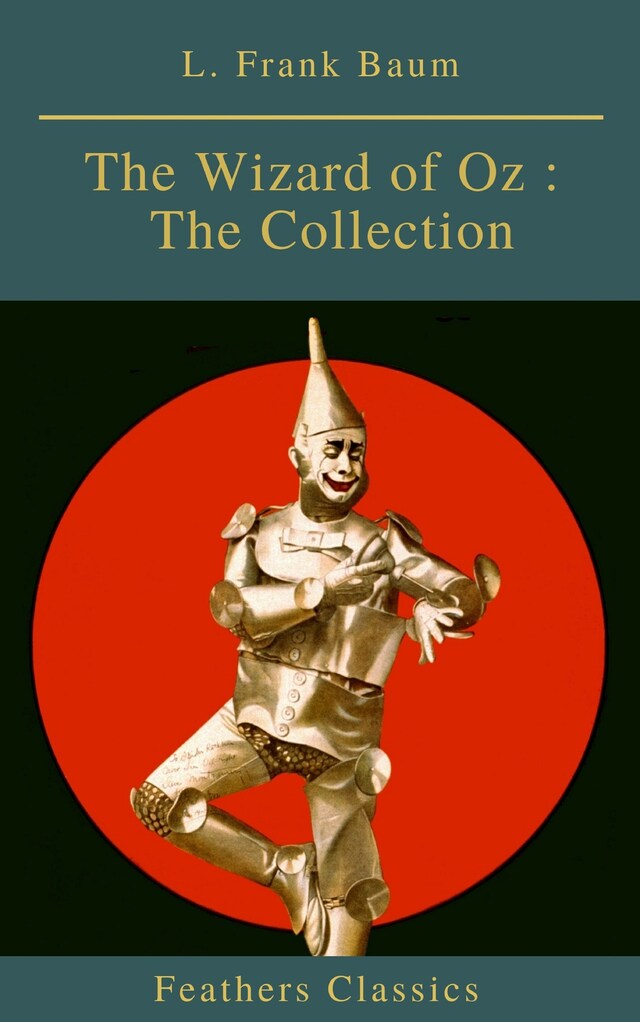 Bokomslag for The Wizard of Oz : The Collection (Feathers Classics)