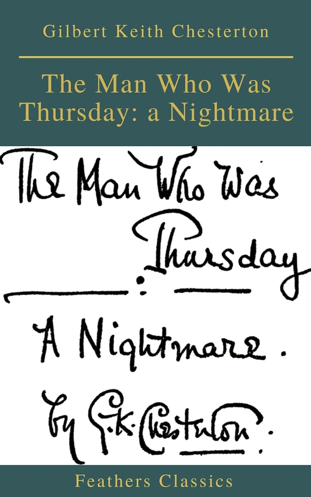 Book cover for The Man Who Was Thursday: a Nightmare (Feathers Classics)