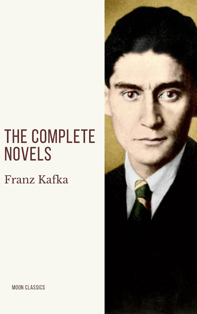 Kirjankansi teokselle Franz Kafka: The Complete Novels