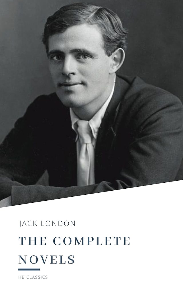 Book cover for Jack London: The Complete Novels