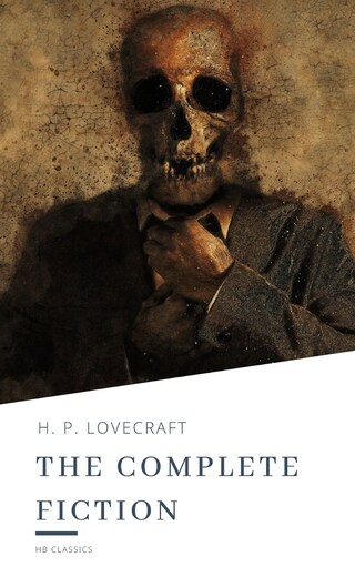 H.P. Lovecraft: The Complete Fiction bookCoverFor