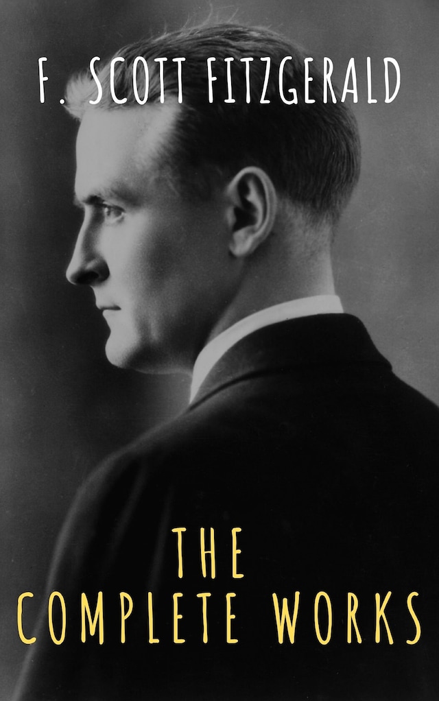 Okładka książki dla The Complete Works of F. Scott Fitzgerald