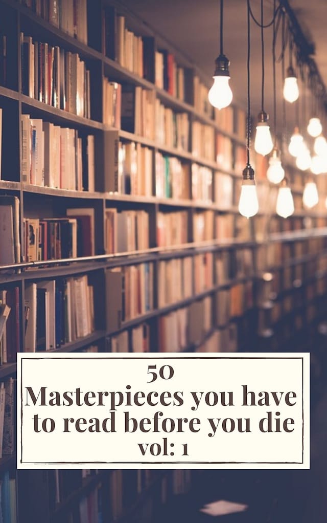 Boekomslag van 50 Masterpieces you have to read before you die vol: 1