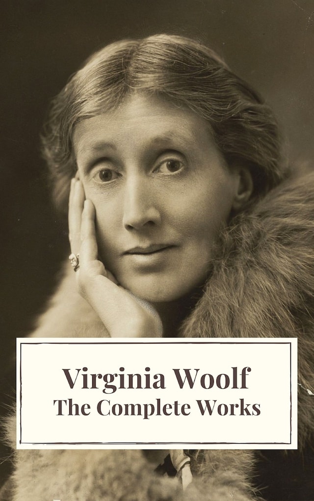 Book cover for Virginia Woolf: The Complete Works