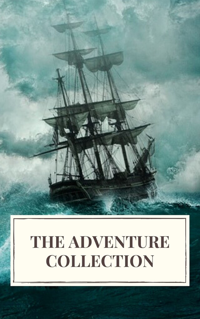 Bokomslag for The Adventure Collection: Treasure Island, The Jungle Book, Gulliver's Travels, White Fang...