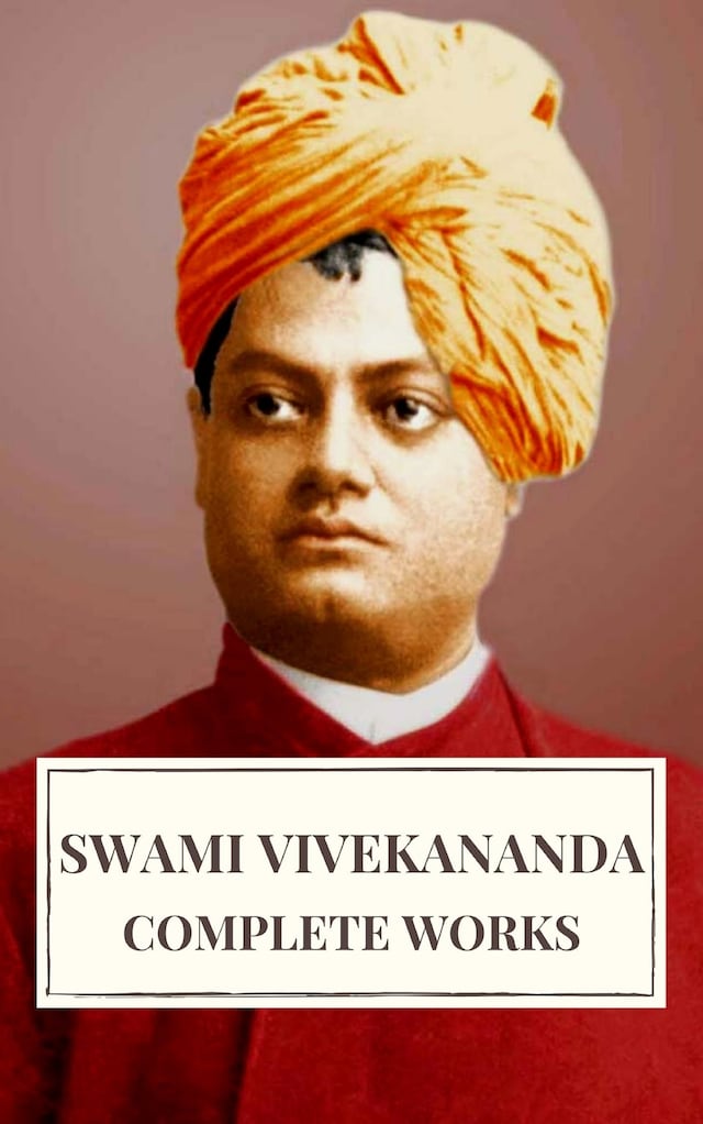 Book cover for Complete Works of Swami Vivekananda