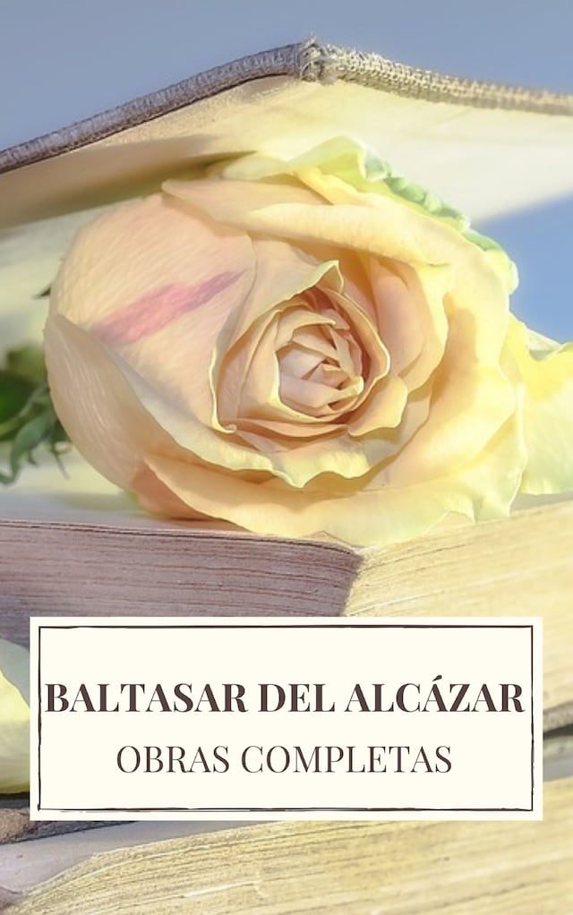 Book cover for Baltasar del Alcázar: Obras completas