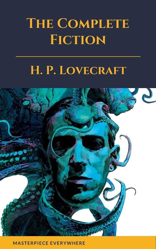 Kirjankansi teokselle The Complete Fiction of H. P. Lovecraft