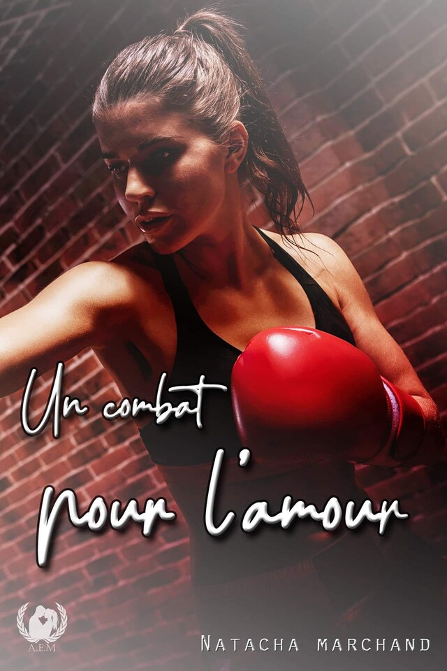 Book cover for Un combat pour l'amour - Tome 1