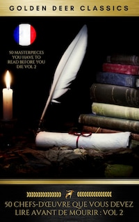 50 Chefs-D'œuvre Que Vous Devez Lire Avant De Mourir: Vol 2