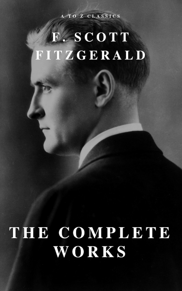 Book cover for The Complete Works of F. Scott Fitzgerald