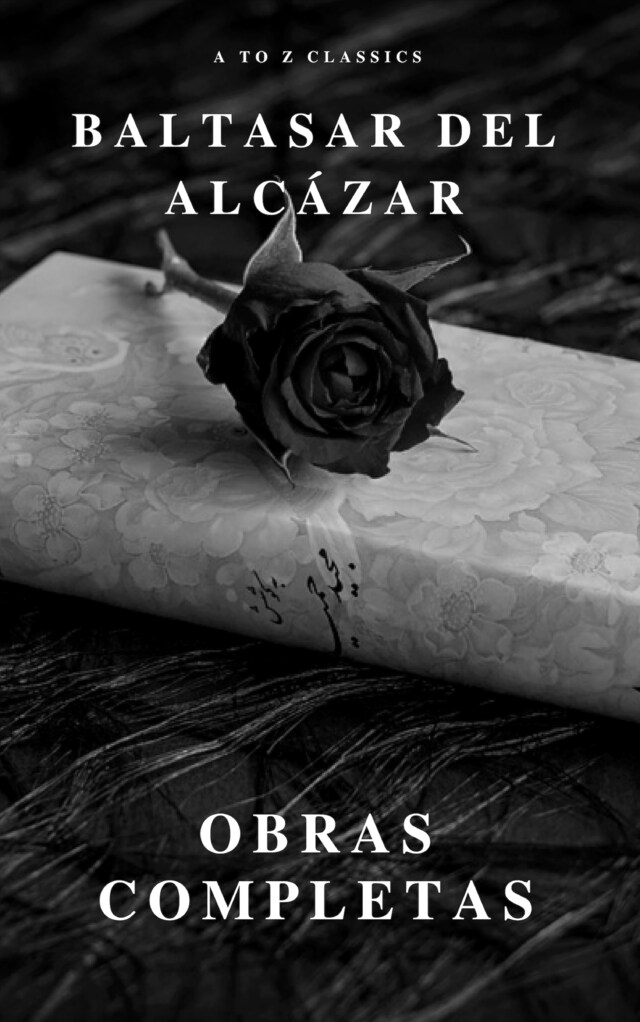 Book cover for Baltasar del Alcázar: Obras completas