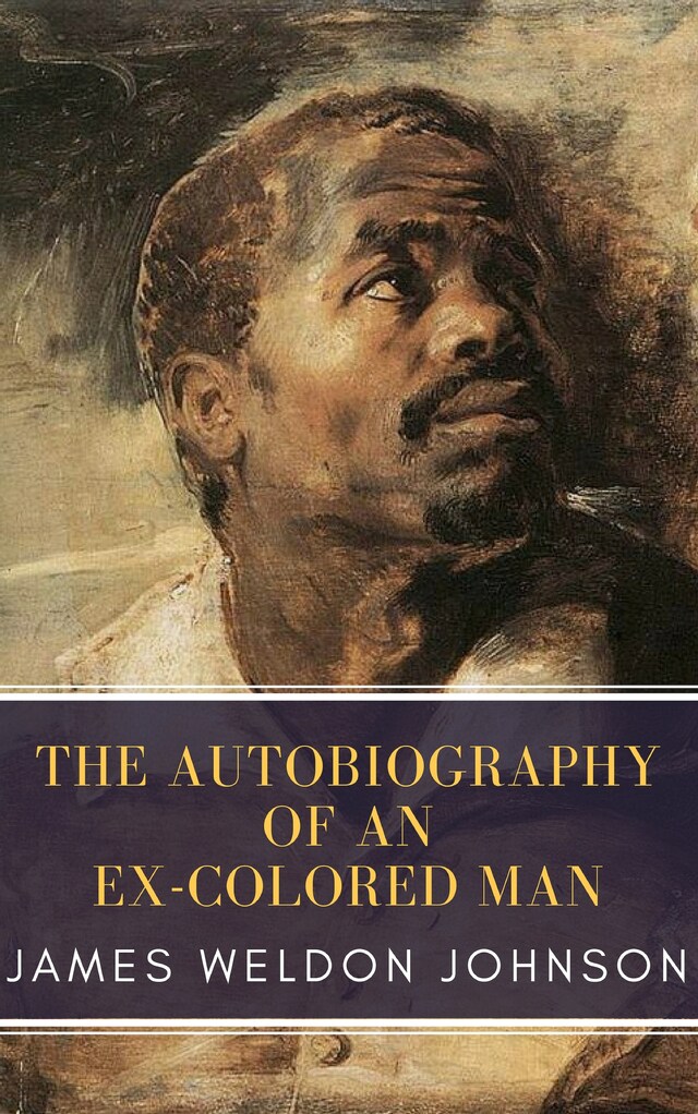 Book cover for The Autobiography of an Ex-Colored Man