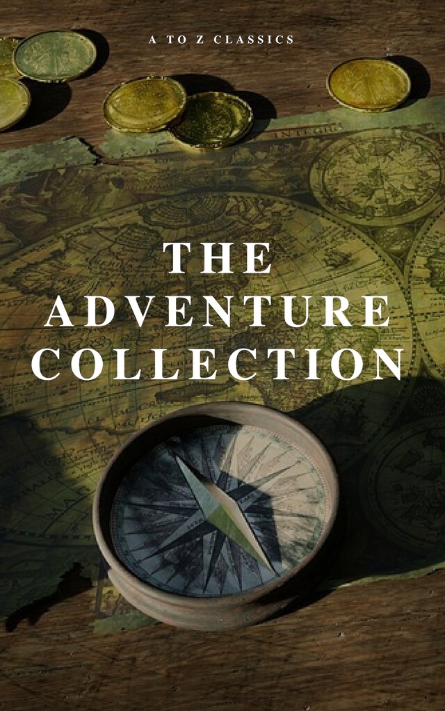 Buchcover für The Adventure Collection: Treasure Island, The Jungle Book, Gulliver's Travels, White Fang, The Merry Adventures of Robin Hood (A to Z Classics)