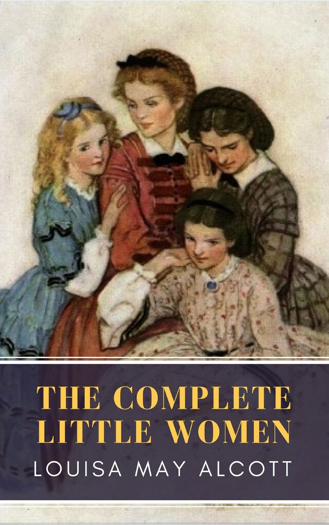 Boekomslag van The Complete Little Women: Little Women, Good Wives, Little Men, Jo's Boys