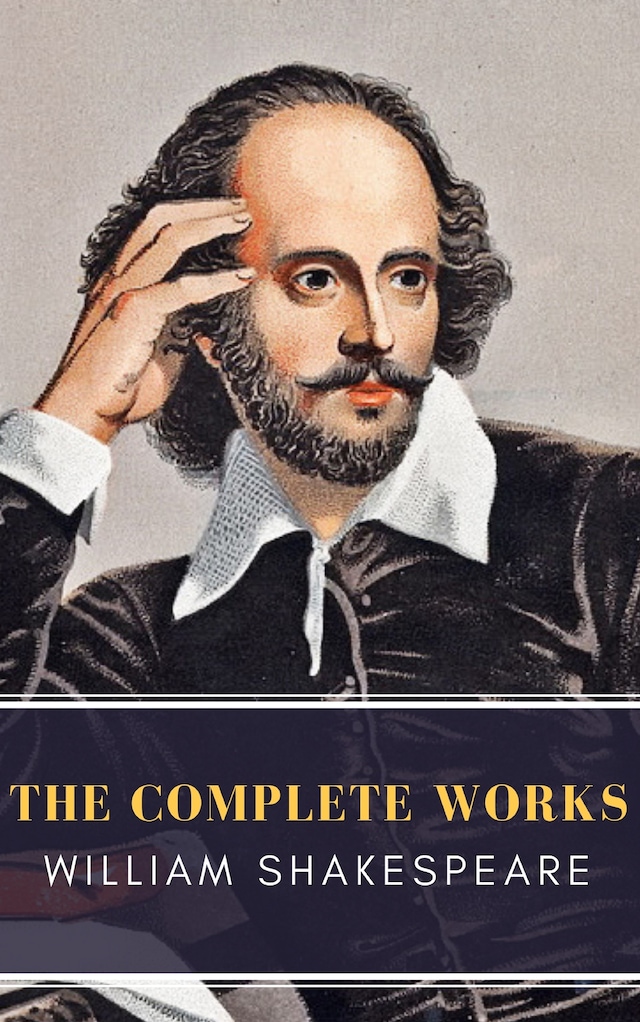 Kirjankansi teokselle William Shakespeare: The Complete Works (Illustrated)