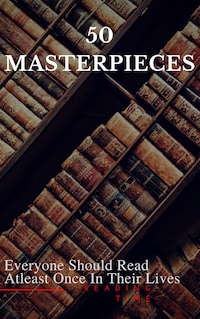 50 Masterpieces Everyone Should Read Atleast Once In Their Lives