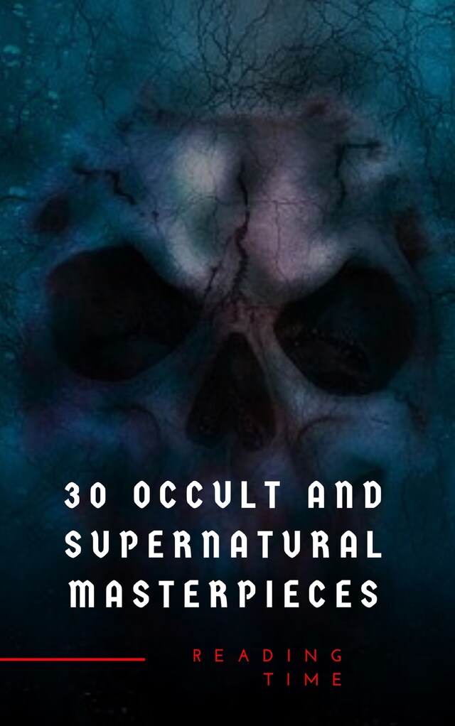 Book cover for 30 Occult and Supernatural Masterpieces in One Book