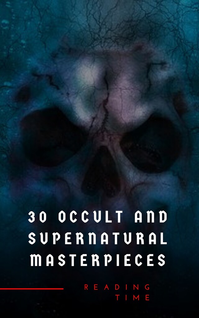 Kirjankansi teokselle 30 Occult and Supernatural Masterpieces in One Book