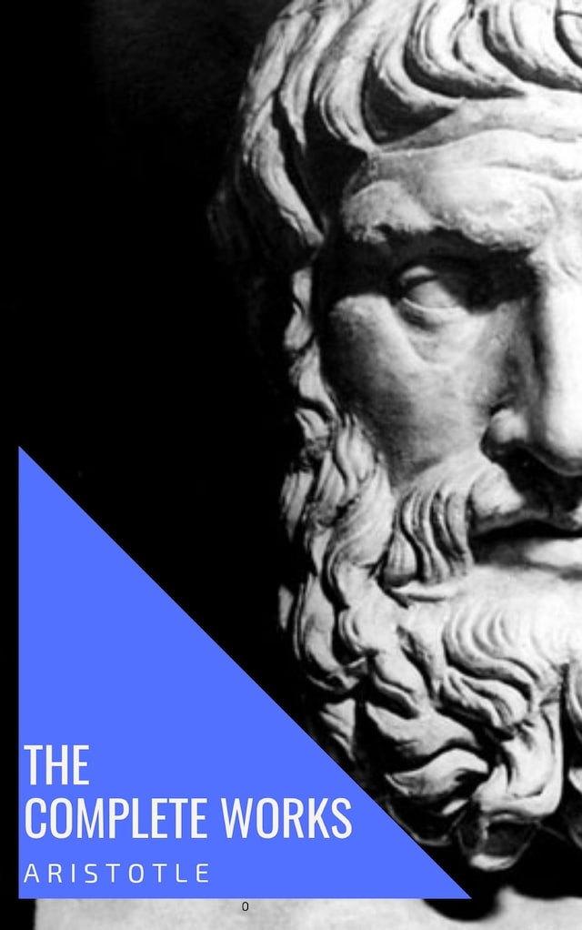 Book cover for Aristotle: The Complete Works