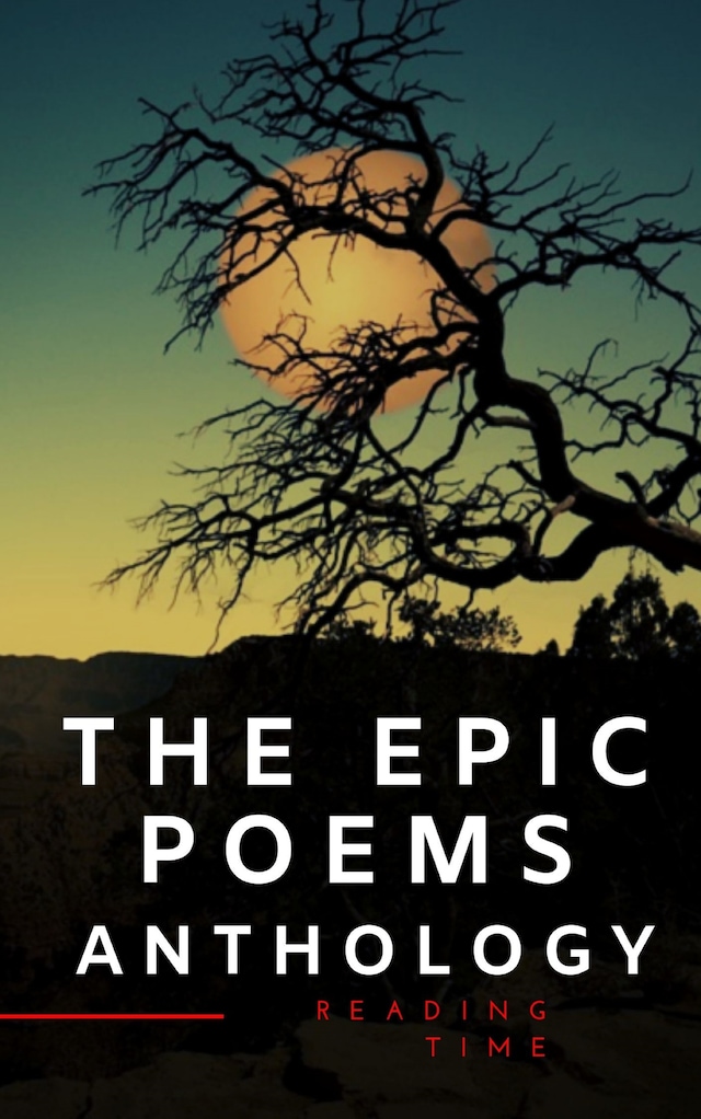 Book cover for The Epic Poems Anthology : The Iliad, The Odyssey, The Aeneid, The Divine Comedy...