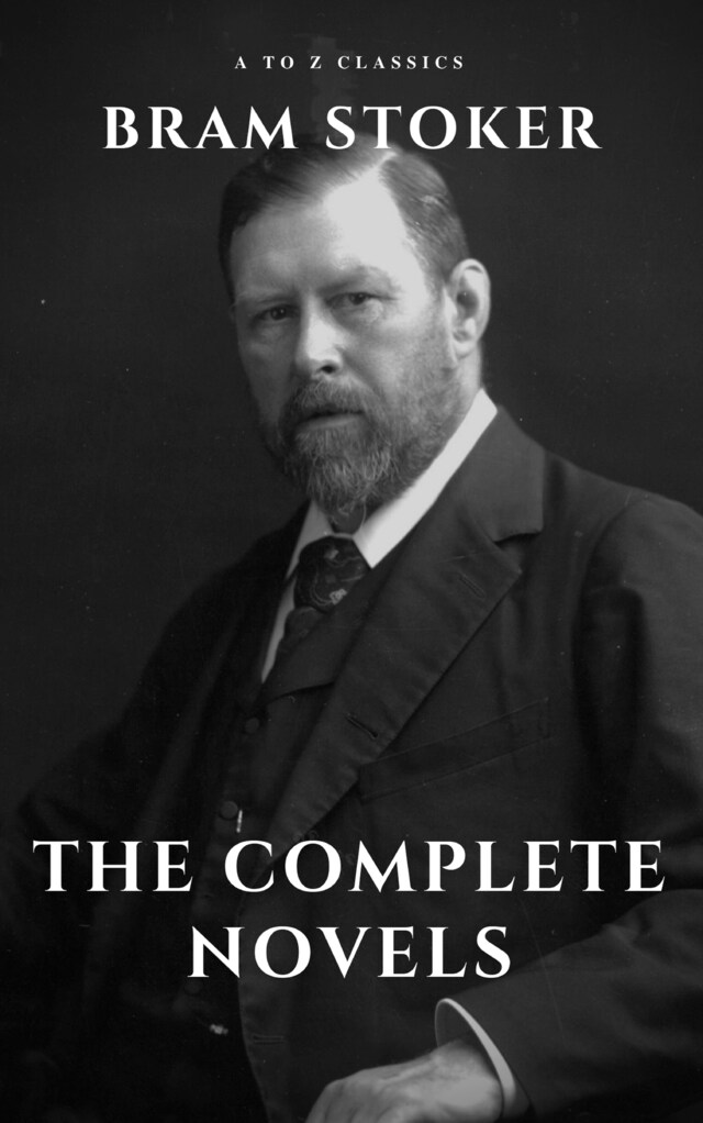 Book cover for Bram Stoker: The Complete Novels