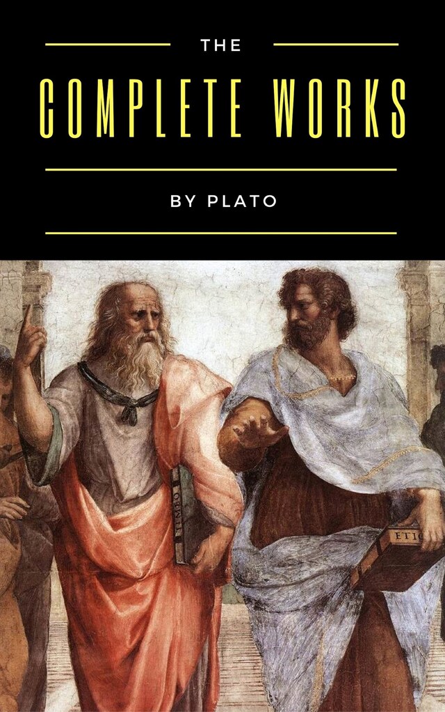 Plato: The Complete Works (31 Books)