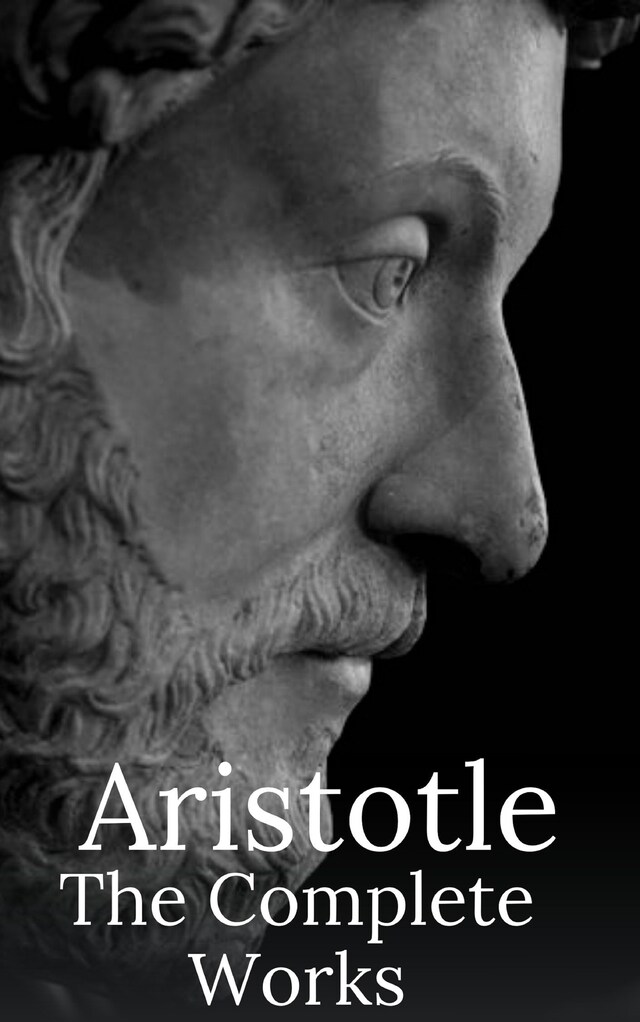 Book cover for Aristotle: The Complete Works