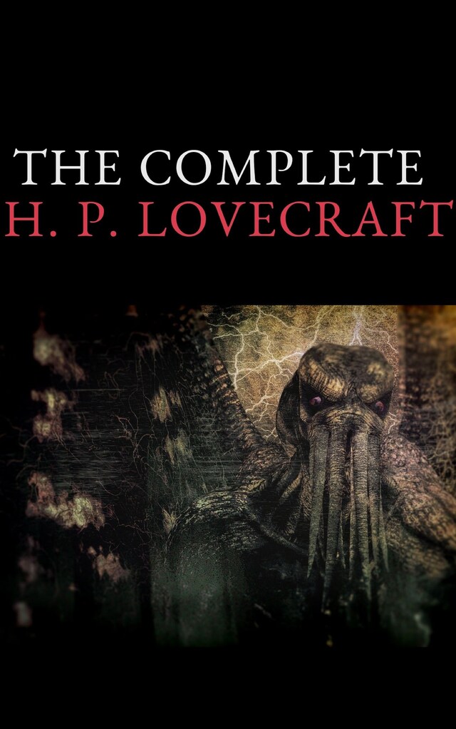 Kirjankansi teokselle The Complete Fiction of H. P. Lovecraft